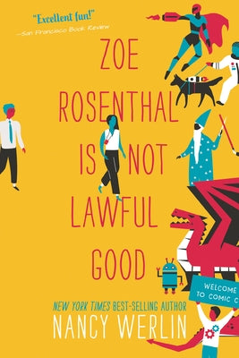 Zoe Rosenthal Is Not Lawful Good by Werlin, Nancy