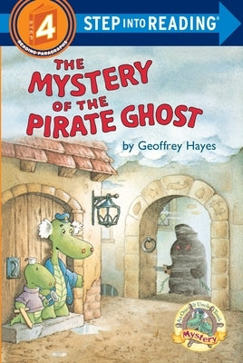 The Mystery of the Pirate Ghost: An Otto & Uncle Tooth Adventure by Hayes, Geoffrey