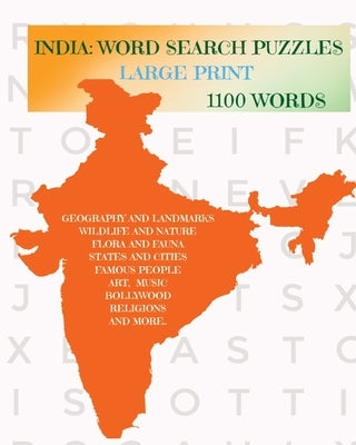 India: Word Search Puzzles: For Teens and Adults Large Print 1100 Words: Word Search Puzzles: For Teens and Adults Large Prin by Herbert Dean, Nicole