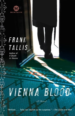 Vienna Blood: A Max Liebermann Mystery by Tallis, Frank