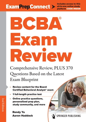 Bcba(r) Exam Review: Comprehensive Review, Plus 370 Questions Based on the Latest Exam Blueprint by Yu, Rondy
