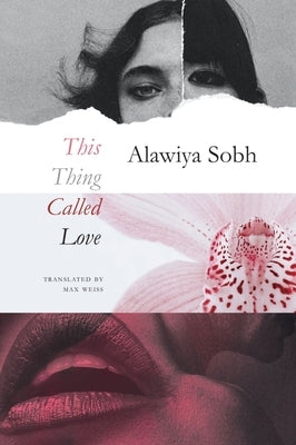 This Thing Called Love by Sobh, Alawiya