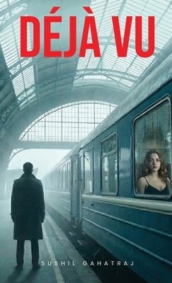 Déjà Vu by Gahatraj, Sushil