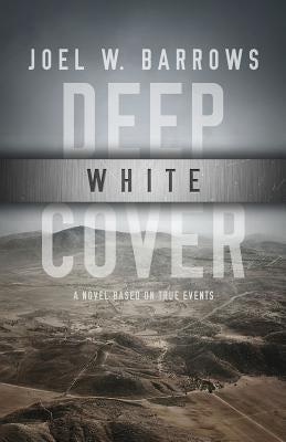 Deep White Cover by Barrows, Joel W.