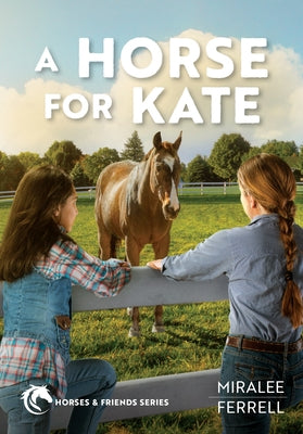 A Horse for Kate: Volume 1 by Ferrell, Miralee