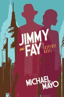 Jimmy and Fay: 9781603816779 by Mayo, Michael