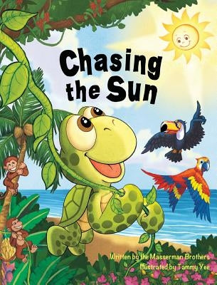 Chasing the Sun: An Island Adventure for Kids by Masserman Brothers