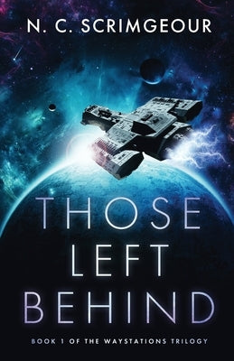 Those Left Behind by Scrimgeour, N. C.