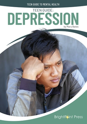 Teen Guide: Depression by Bates, Mary