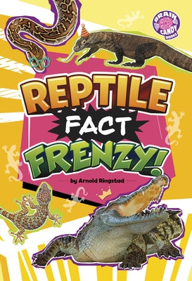 Reptile Fact Frenzy! by Ringstad, Arnold