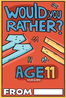 Would You Rather Age 11 Version by Chuckle, Billy