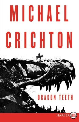 Dragon Teeth LP by Crichton, Michael