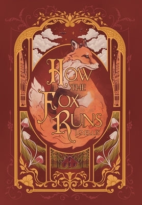 How the Fox Runs by Ellis, J. O.