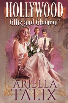Hollywood Glitz and Glamour by Talix, Ariella