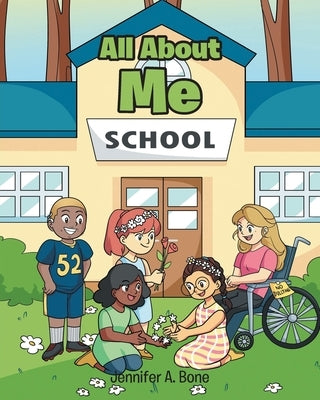 All About Me by Bone, Jennifer A.