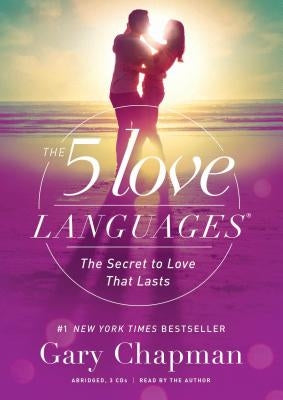 The 5 Love Languages Audio CD: The Secret to Love That Lasts by Chapman, Gary