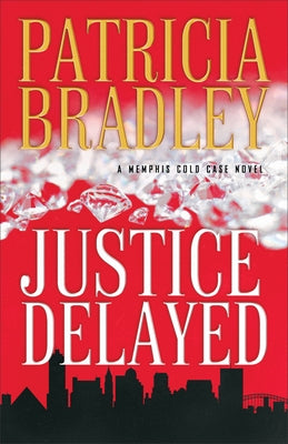 Justice Delayed by Bradley, Patricia