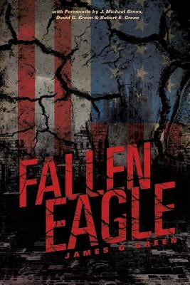 Fallen Eagle by Green, James G.