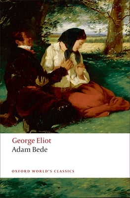 Adam Bede by Eliot, George