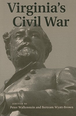 Virginia's Civil War by Wallenstein, Peter