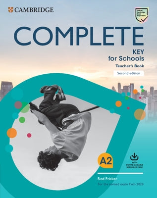 Complete Key for Schools Teacher's Book with Downloadable Class Audio and Teacher's Photocopiable Worksheets by Fricker, Rod