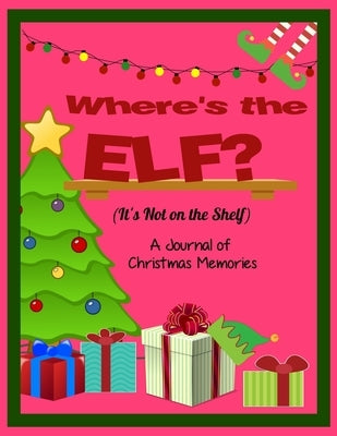 Where's the Elf? It's Not on the Shelf by Products, Peachy Keen