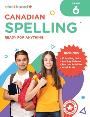 Canadian Spelling Grade 6 by Scavuzzo, Wendy