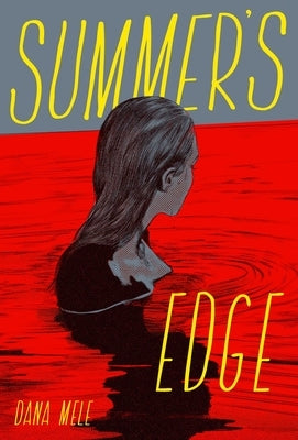 Summer's Edge by Mele, Dana