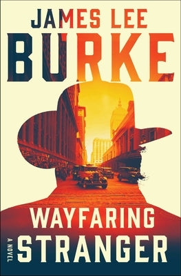Wayfaring Stranger by Burke, James Lee