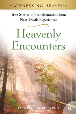 Heavenly Encounters by Guideposts, Editors Or