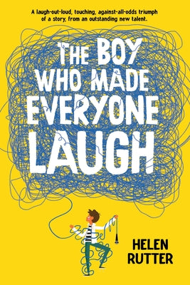 The Boy Who Made Everyone Laugh by Rutter, Helen
