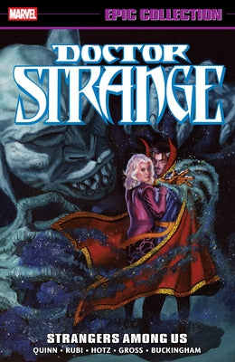 Doctor Strange Epic Collection: Strangers Among Us by Quinn, David