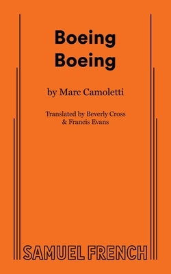 Boeing Boeing by Camoletti, Marc