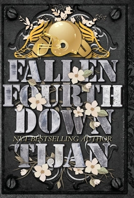 Fallen Fourth Down (Hardcover Edition) by Tijan
