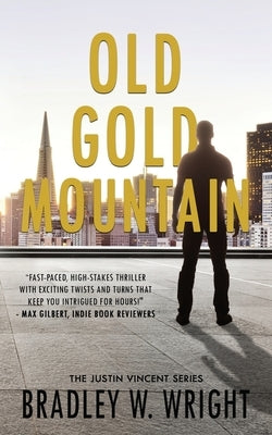 Old Gold Mountain by Wright, Bradley W.