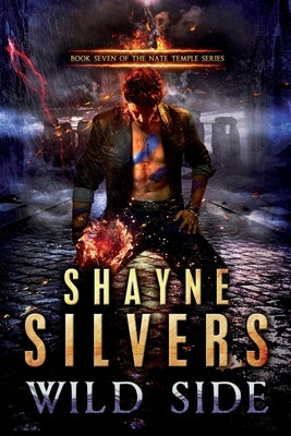 Wild Side: Nate Temple Series Book 7 by Silvers, Shayne