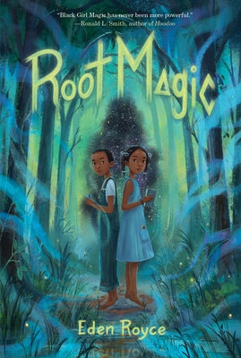 Root Magic by Royce, Eden