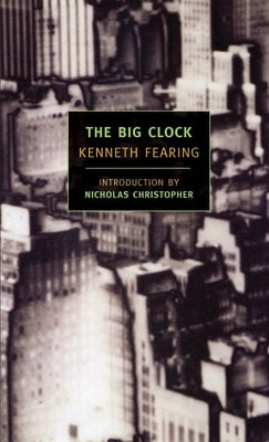 The Big Clock by Fearing, Kenneth