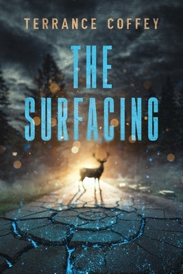 The Surfacing by Coffey, Terrance