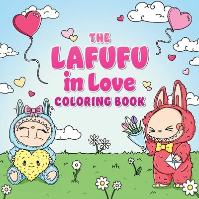 The Lafufu in Love Coloring Book by Adams Media