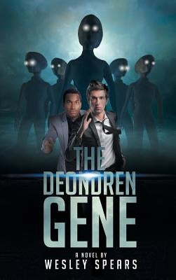 The Deondren Gene by Spears, Wesley S.