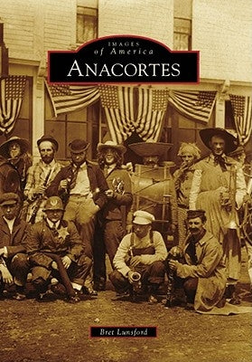 Anacortes by Lunsford, Bret