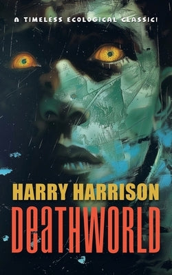 Deathworld by Harrison, Harry