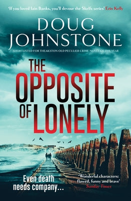 The Opposite of Lonely: Volume 5 by Johnstone, Doug