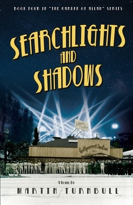 Searchlights and Shadows: A Novel of Golden-Era Hollywood by Turnbull, Martin