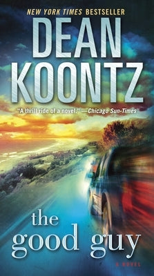 The Good Guy by Koontz, Dean