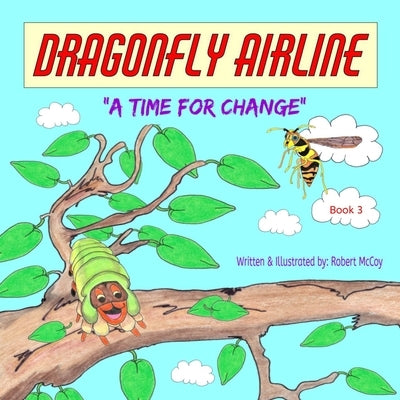 Dragonfly Airline - A Time for Change by McCoy, Robert