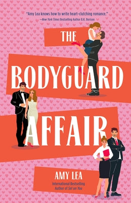 The Bodyguard Affair by Lea, Amy