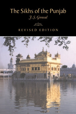 The Sikhs of the Punjab by Grewal, Jasjit Singh