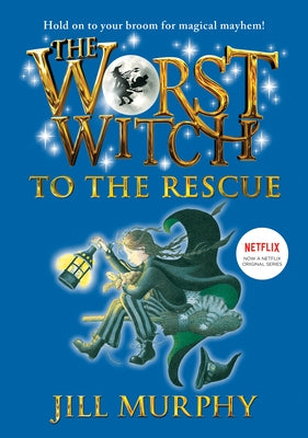 Worst Witch to the Rescue: #6 by Murphy, Jill